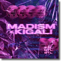 Cover: Madism x Kigali - BTL