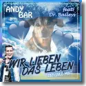 Cover:  Andy Bar feat. Dr. Baileys - Wir lieben das Leben (2021 Solo-Mix)