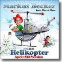 Markus Becker feat. Marco Mzee - Helikopter (Aprs Ski Version)