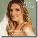 Cover:  Anni Perka - Weil irgendwas fr immer bleibt