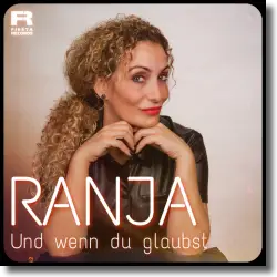 Cover: Ranja - Und wenn du glaubst