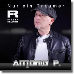 Cover: Antonio P. - Nur ein Trumer