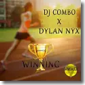 DJ Combo x Dylan Nyx - Winning