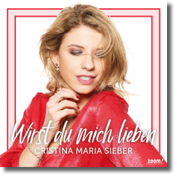 Cover: Cristina Maria Sieber - Wirst du mich lieben