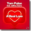 Tom Pulse feat. Jeffrey Sams - A Real Love