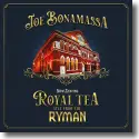 Joe Bonamassa - Now Serving: Royal Tea Live from the Ryman