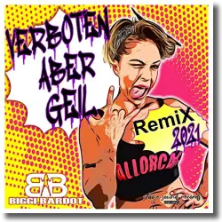 Cover: Biggi Bardot - Verboten aber geil (Remix 2021)