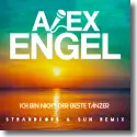 Alex Engel - Ich bin nicht der beste Tnzer (Strandkorb & Sun-Remix)