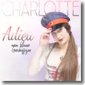 Cover:  Charlotte - Adieu mein kleiner Gardeoffizier