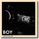 BOY - Drive Darling