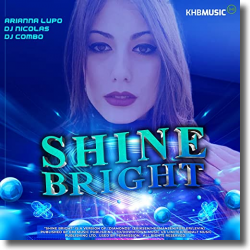 Cover: Arianna Lupo, DJ Nicolas, DJ Combo - Shine Bright