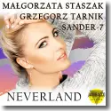 Malgorzata Staszak X Grzegorz Tarnik X Sander-7 - Neverland