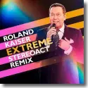 Cover:  Roland Kaiser - Extreme (Stereoact Remix)