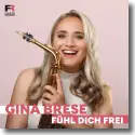 Cover:  Gina Brese - Fhl dich frei