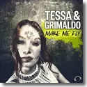 Tessa & Grimaldo - Make Me Fly