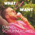 Cover: Daniel Schuhmacher - What U Want