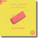 Loud Luxury & Cat Dealers - Mistakes