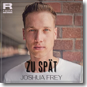 Cover: Joshua Frey - Zu Spt