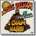 Moses Pelham & Marteria - L'Chaim Habibi