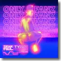 Sean Paul feat. Ty Dolla $ign - Only Fanz