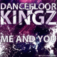 Cover: Dancefloor Kingz - Me And You