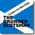 DJ Ostkurve feat. Robert Halliday - The Drunken Scotsman