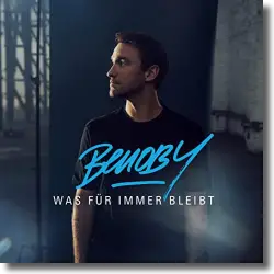 Cover: Benoby - Was fr immer bleibt