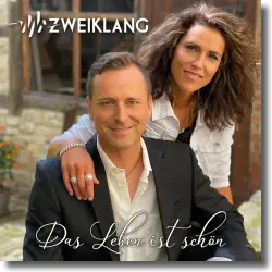 Cover: Zweiklang - Das Leben ist schn