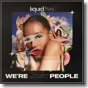 liquidfive - We're Just People