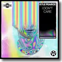 Kyle Pearce - I Don't Care