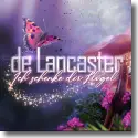 Cover: De Lancaster - Ich schenke dir Flgel
