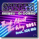 Cover:  Andrew Spencer, DJ Combo & NaXwell feat. Ice MC - Think About the Way 2021