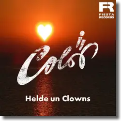 Cover: Colr - Helde un Clowns