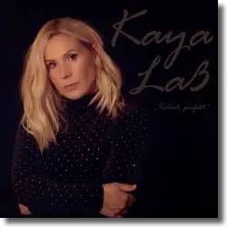 Cover: Kaya La - Tsch, perfekt