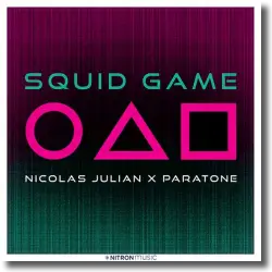 Cover: Nicolas Julian x Paratone - Squid Game - The Original
