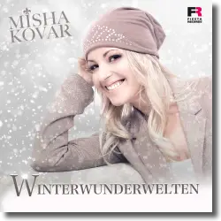 Cover: Misha Kovar - Winterwunderwelten