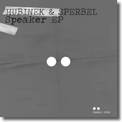 Cover: Hubinek & Sperbel - Speaker EP