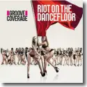 Cover:  Groove Coverage - Riot On The Dancefloor