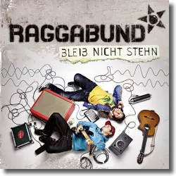 Cover: Raggabund - Bleib nicht stehn