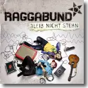Cover:  Raggabund - Bleib nicht stehn
