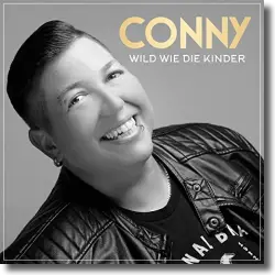 Cover: Conny - Wild wie die Kinder