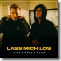 Mike Singer & Kayef - Lass mich los