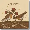 Mrs. Greenbird - Love You To The Bone