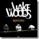 Cover: The Wake Woods - Treselectrica