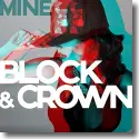 Cover: Block & Crown - Mine