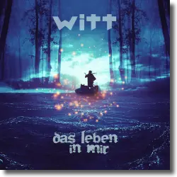 Cover: Joachim Witt - Das Leben in mir
