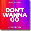 Cover:  Leon Brooks & Sedric Perry - Don't Wanna Go