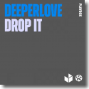 Deeperlove - Drop It