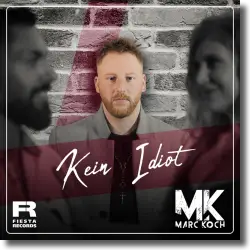 Cover: Marc Koch - Kein Idiot