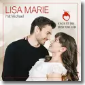Cover:  Lisa Marie & Michael - Ich geh fr dich durch jedes Feuer